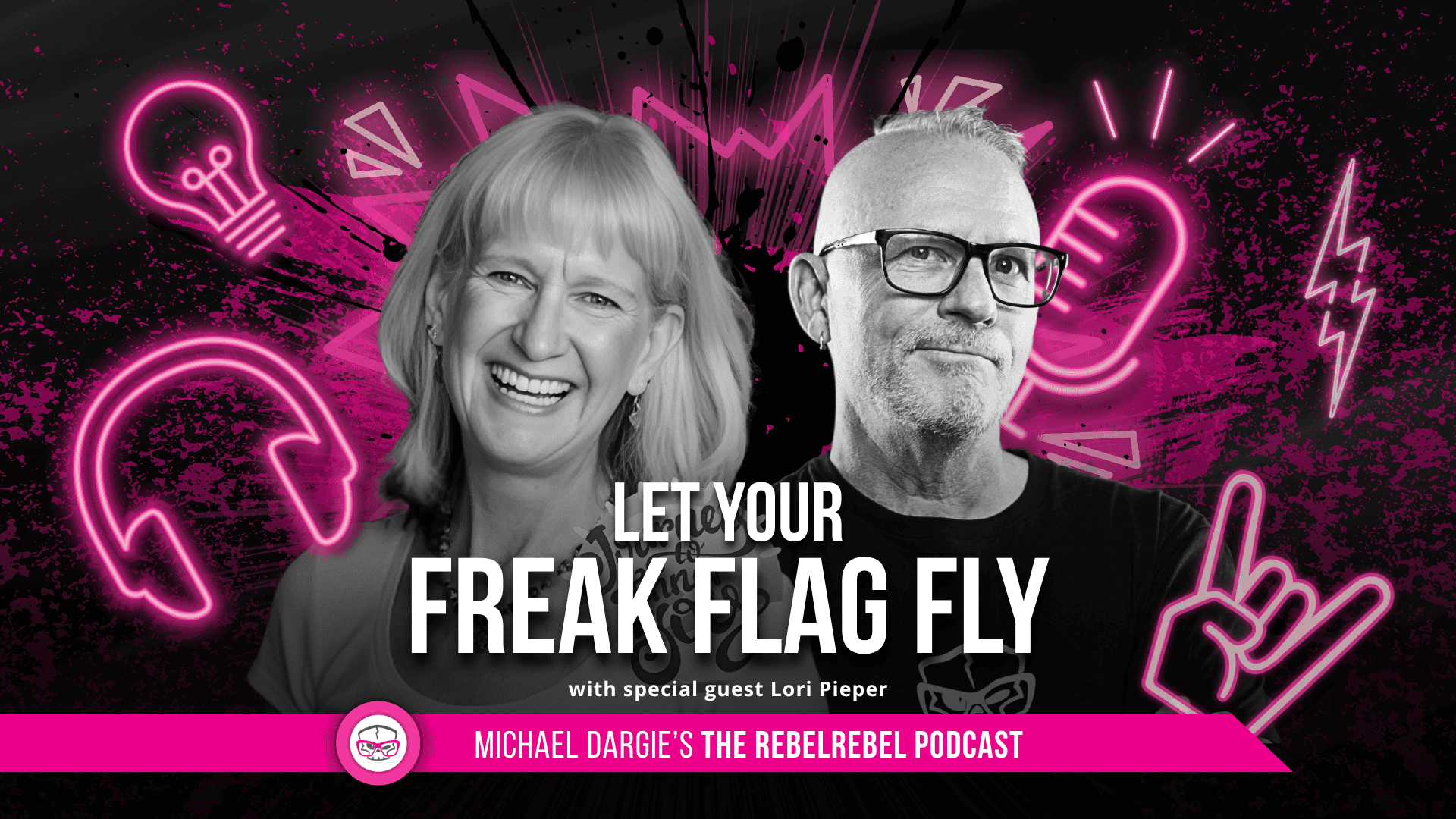 Let Your Freak Flag Fly with Lori Pieper