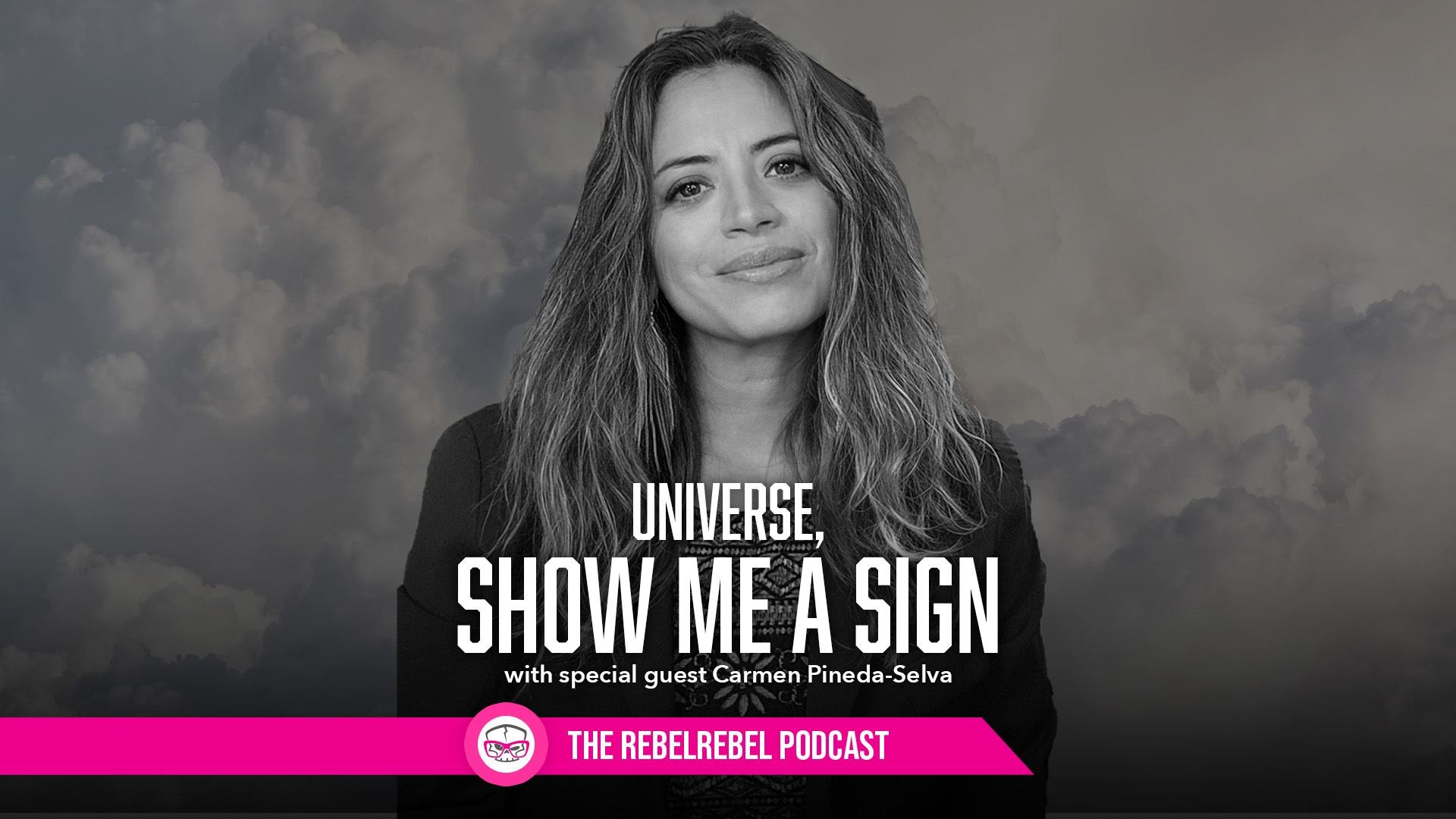 Universe, Show Me a Sign with Carmen Pineda-Selva