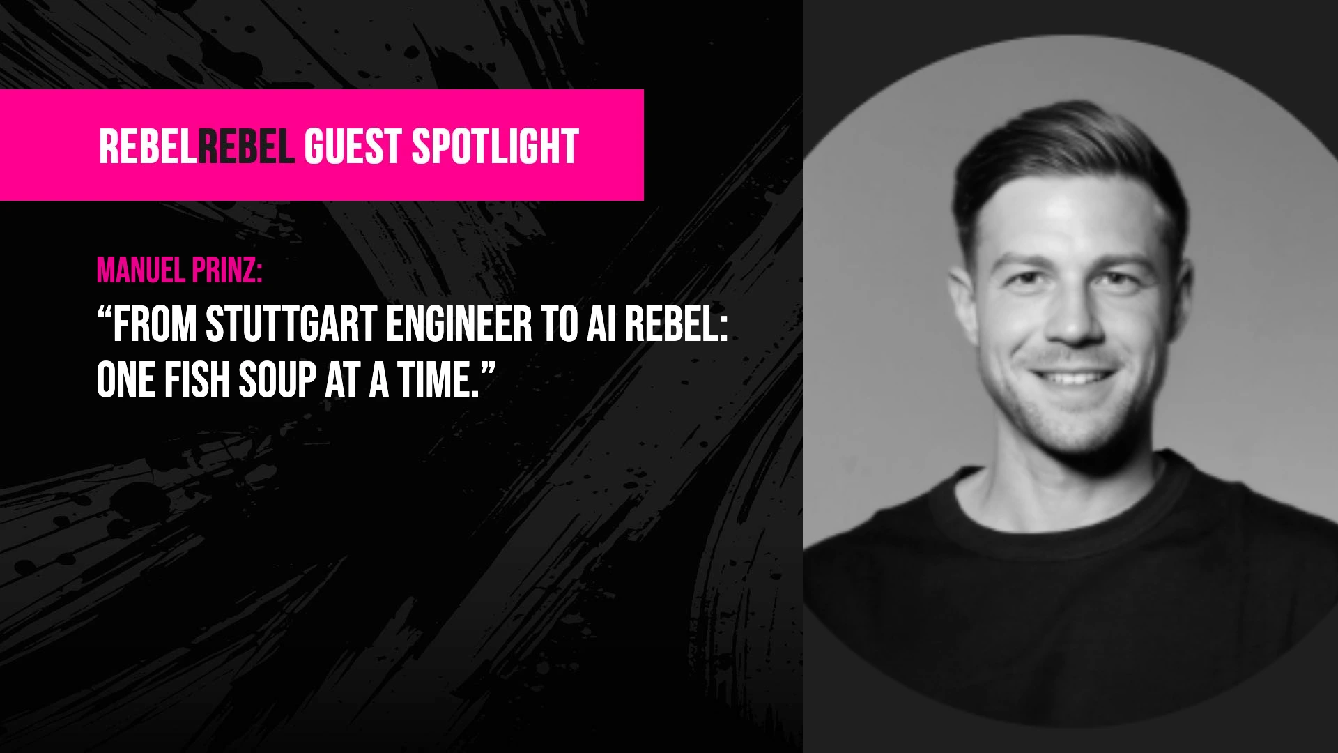Rebel Spotlight: Manuel Prinz, AI Startup Co-Founder