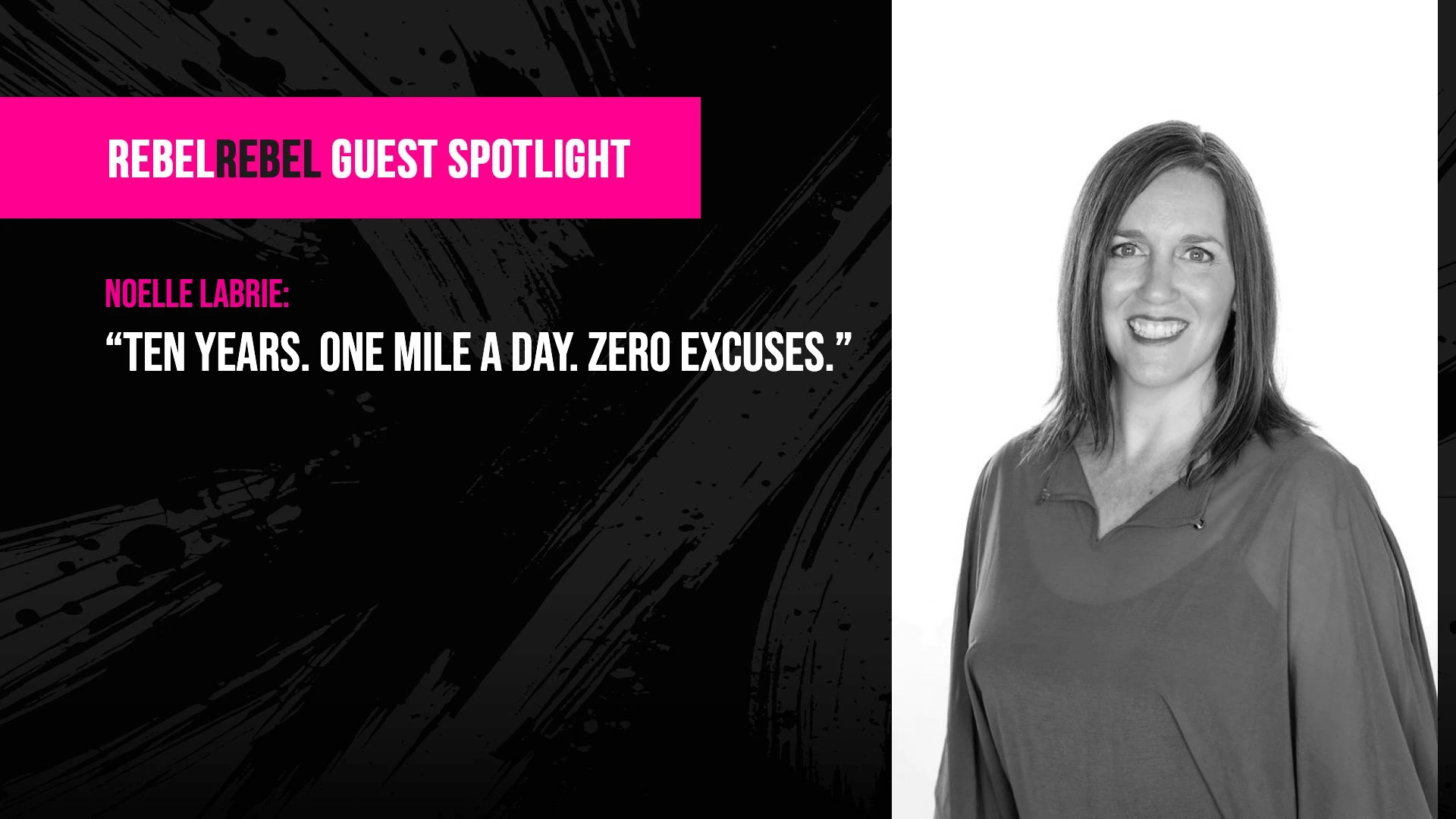 Rebel Spotlight: Noelle Labrie, Run Streaker